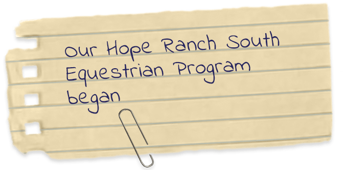 Our Hope Ranch South equestrian program began