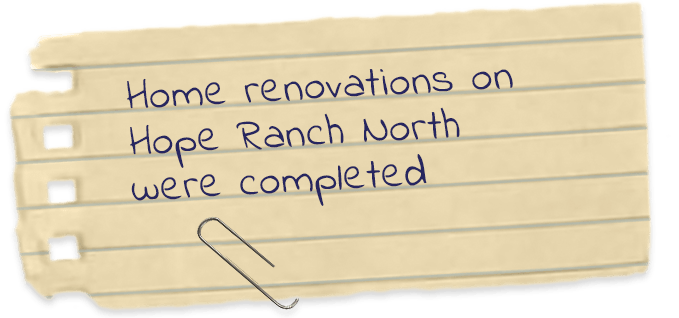 Home renovations on Hope Ranch North were completed