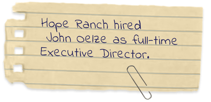 Hope Ranch hired John Oelze as full-time Executive Director.