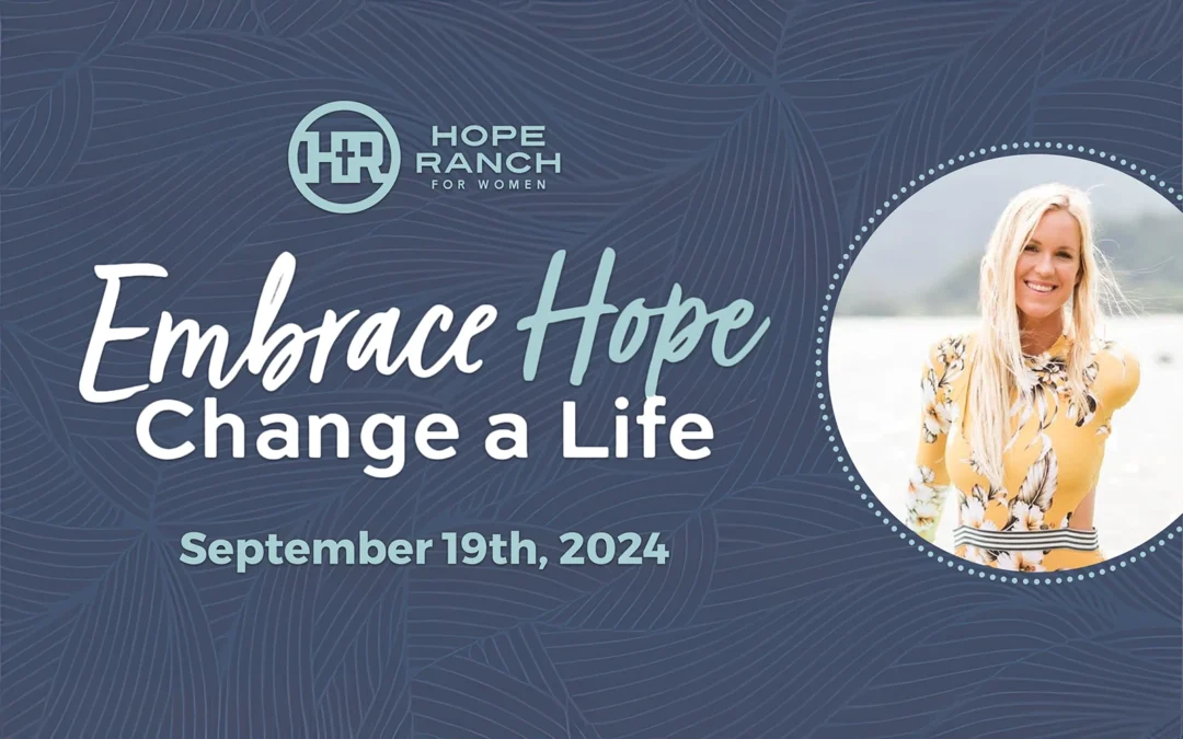 Embrace Hope, Change a Life 2024